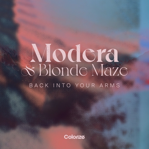 Blonde Maze & Modera - Back Into Your Arms [ENCOLOR447E]